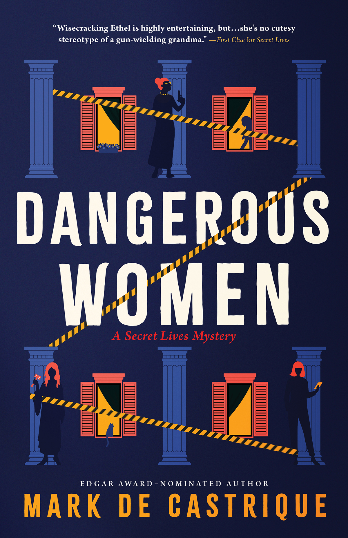 Dangerous Women 1st Edition Mark De Castrique