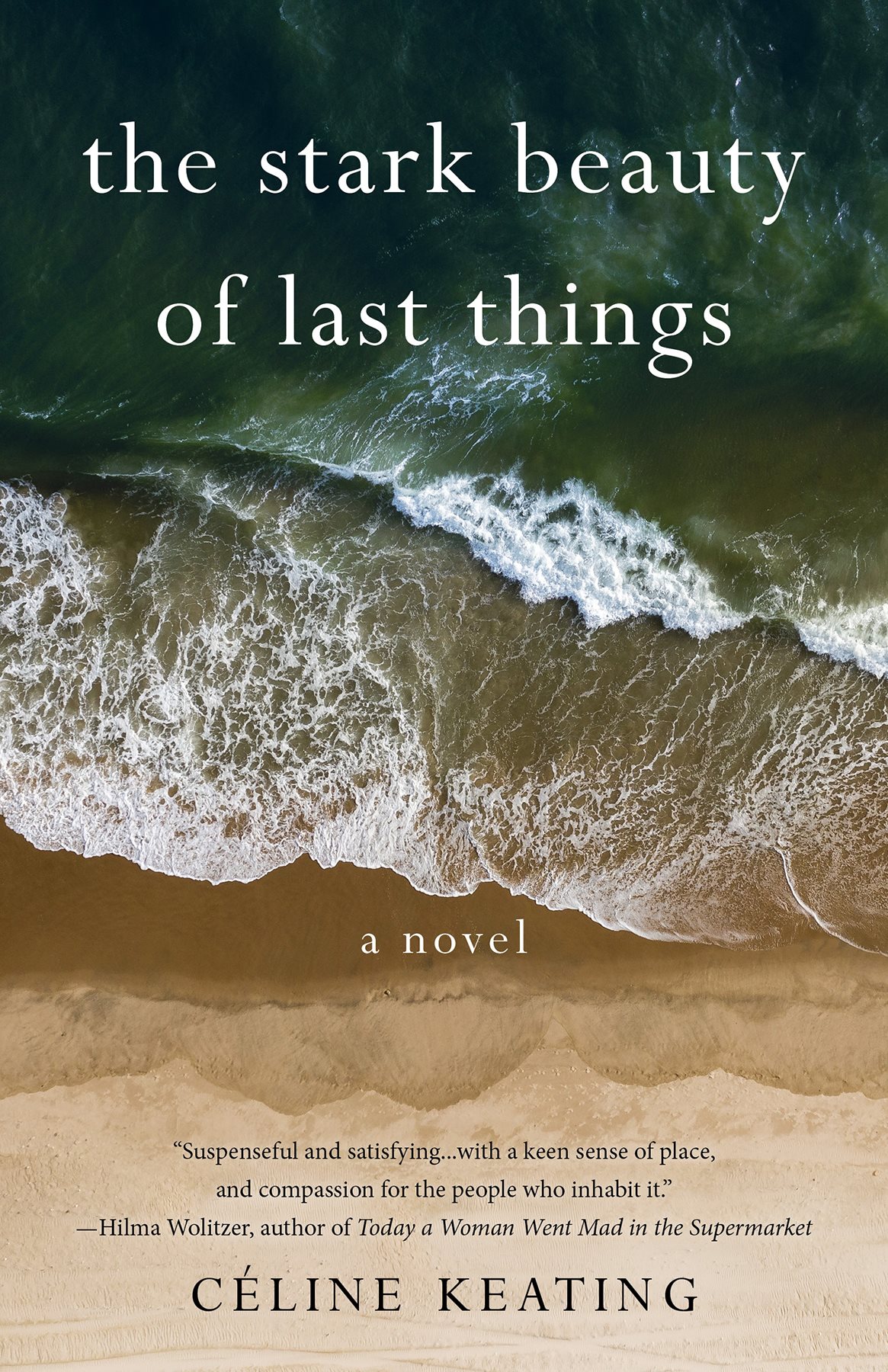 The Stark Beauty Of Last Things Cline Keating
