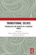 Transitional Selves Possibilities For Identity In A Plurified World 1st Edition Marcus Bussey