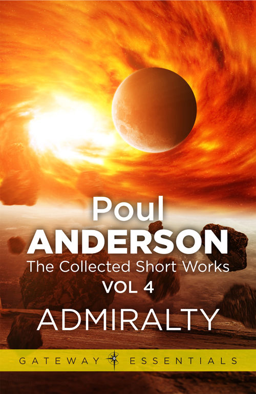 Admiralty The Collected Short Stories Volume 4 Poul Anderson