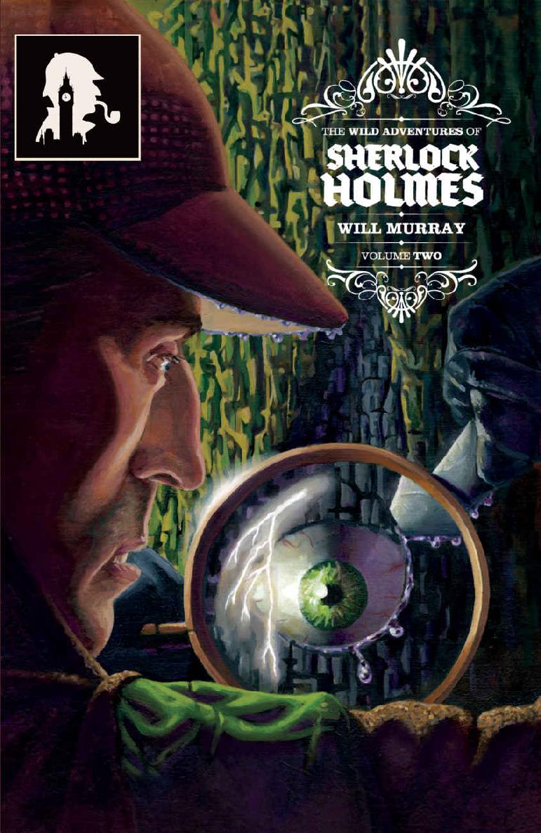 The Wild Adventures Of Sherlock Holmes Vol 2 Will Murray