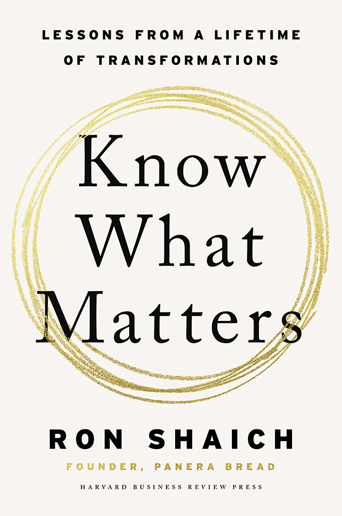 Know What Matters Ron Shaich