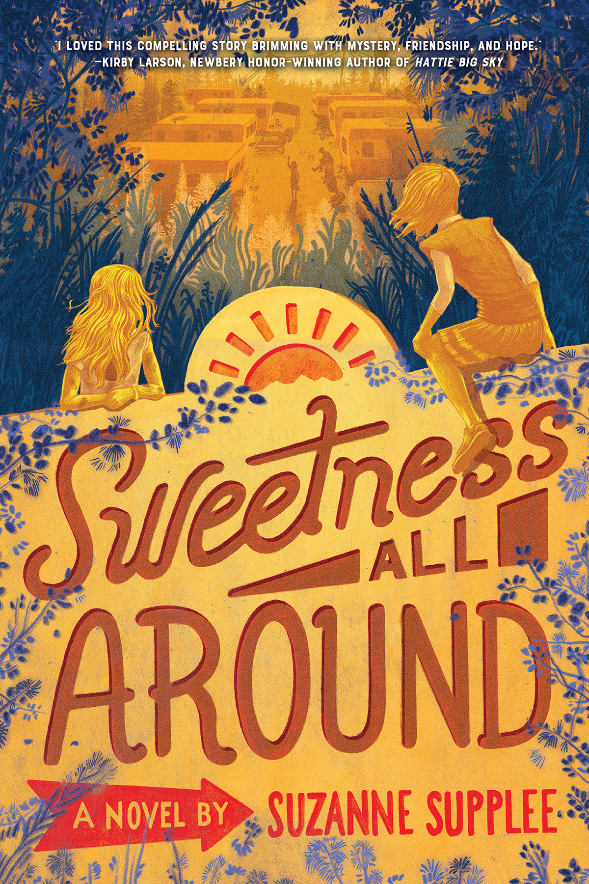 Sweetness All Around Suzanne Supplee