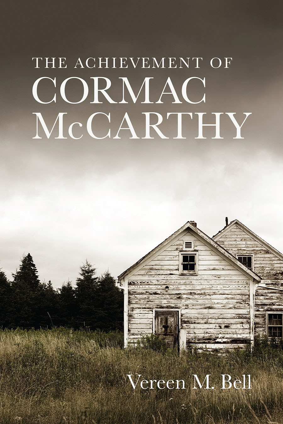 The Achievement Of Cormac Mccarthy Vereen M Bell