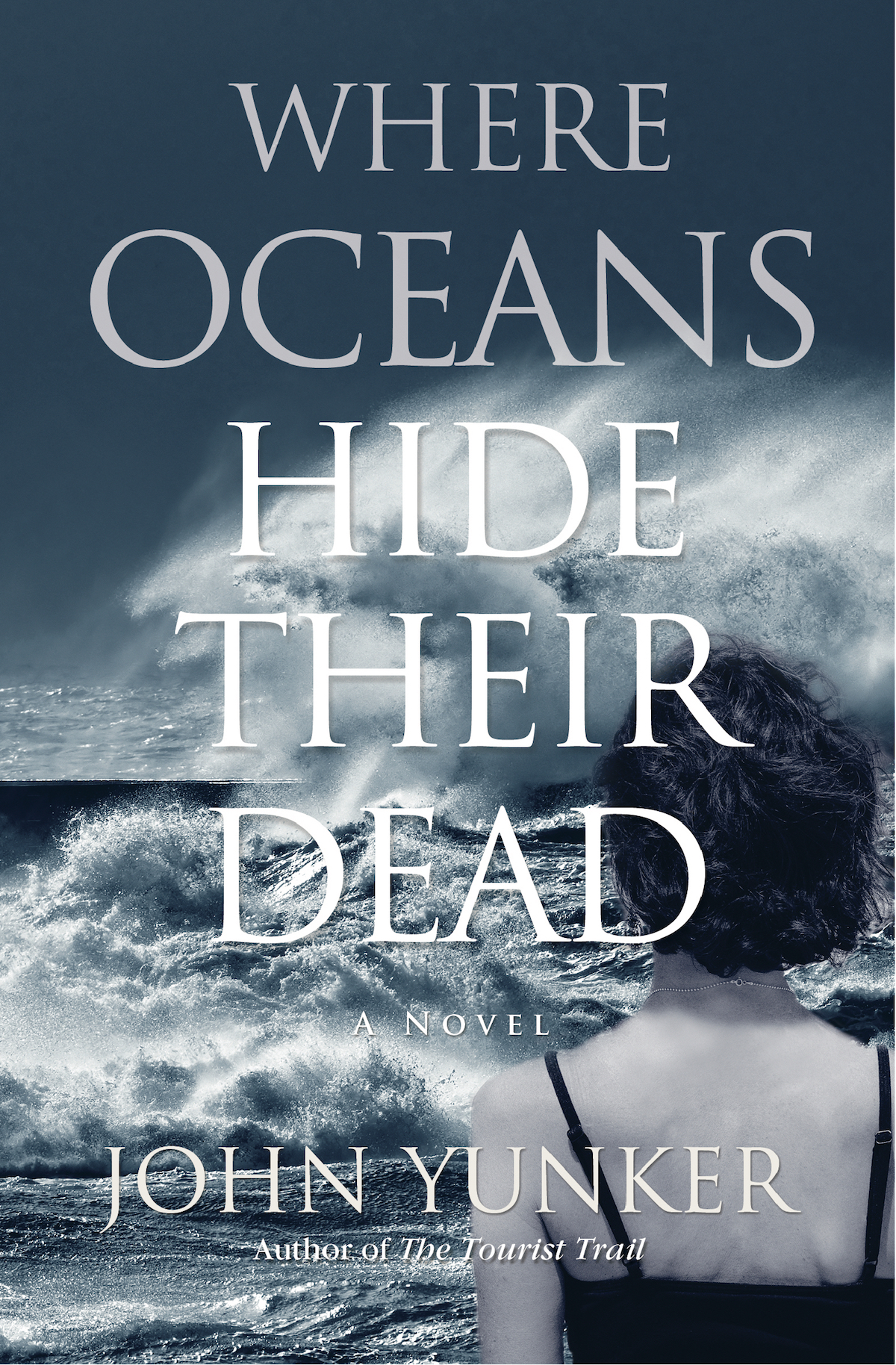 Where Oceans Hide Their Dead John Yunker
