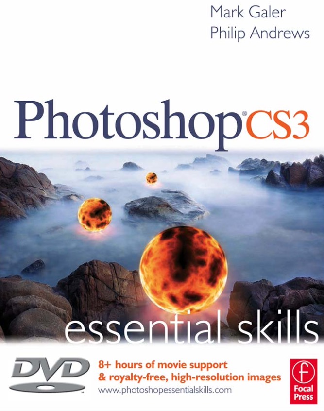 Photoshop Cs3 Essential Skills 1st Edition Mark Galer Philip Andrews
