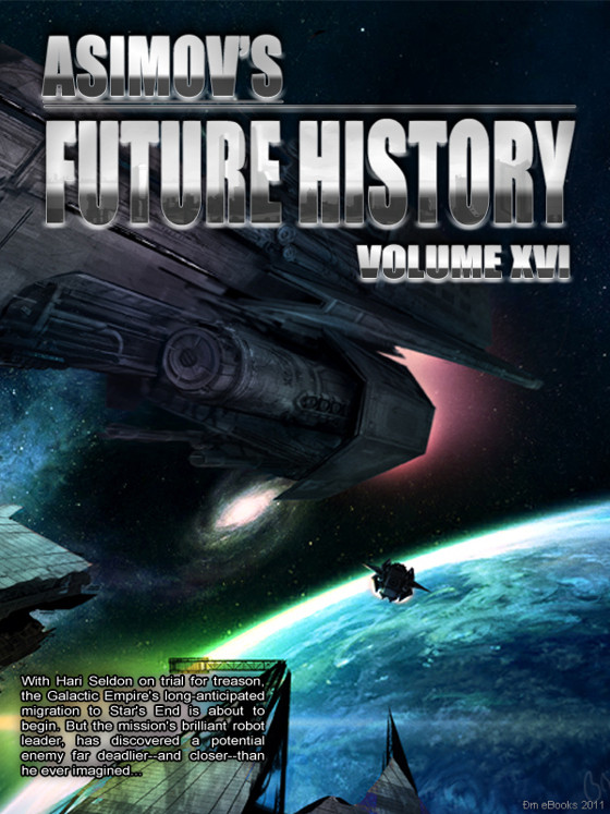 Asimovs Future History V 16 Isaac Asimov