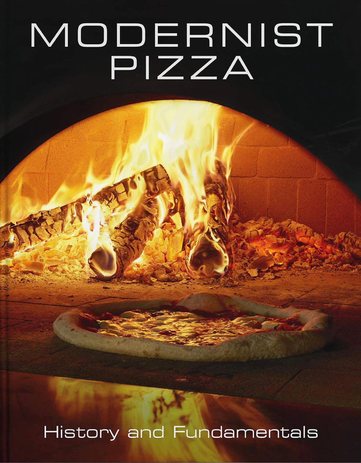 Modernist Pizza 1 History And Fundamentals Nathan Myhrvold Francisco Migoya