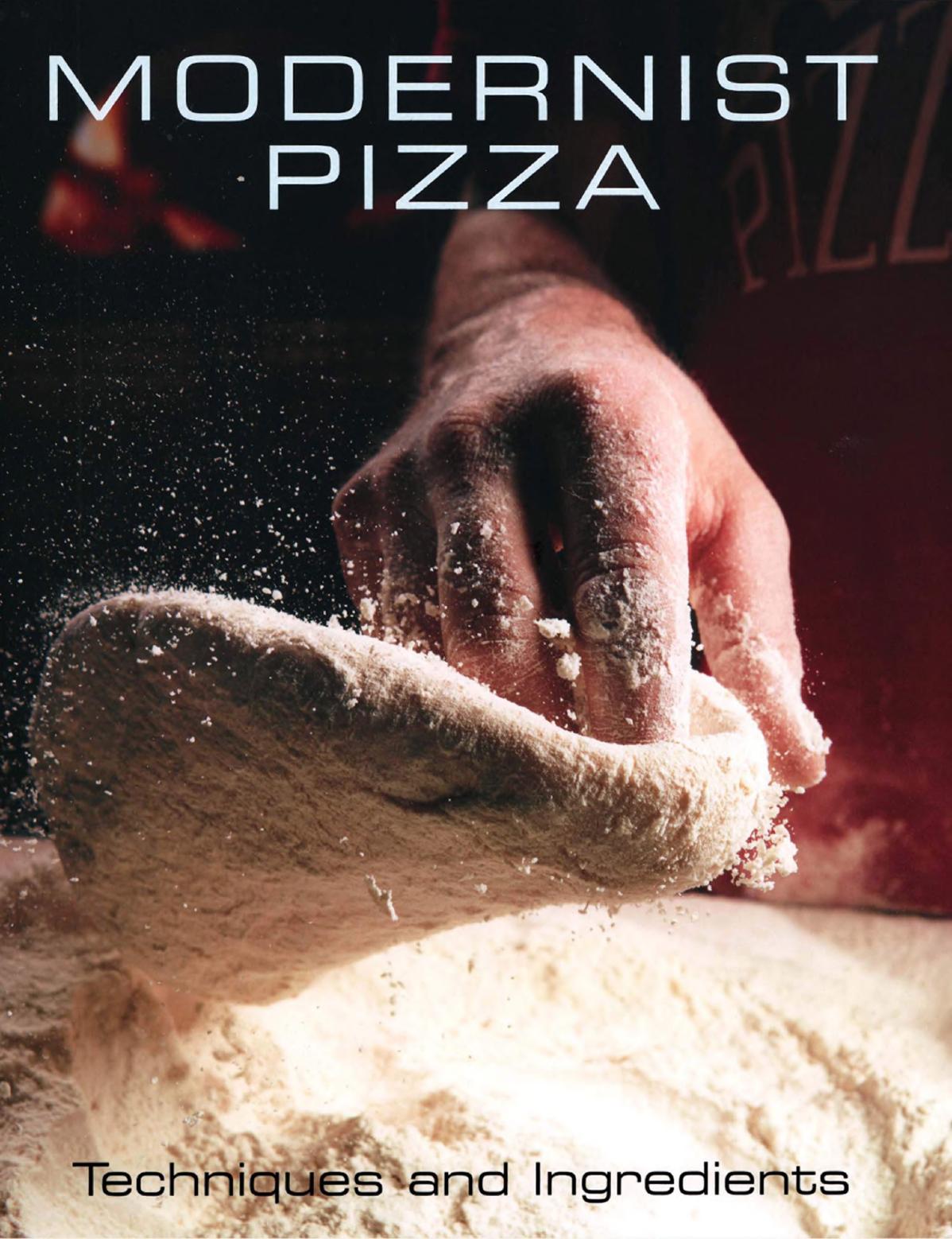 Modernist Pizza 2 Techniques And Ingredients Nathan Myhrvold