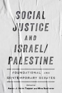 Social Justice And Israelpalestine Foundational And Contemporary Debates Aaron Hahn Tapper