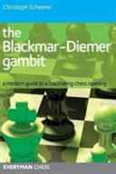 The Blackmardeimer Gambit A Modern Guide To A Fascinating Chess Opening Christoph Scheerer