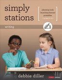 Simply Stations Writing Grades K4 Debbie Diller