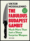 The Fabulous Budapest Gambit 2017th Edition Viktor Moskalenko