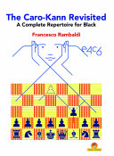 The Carokann Revisited A Complete Repertoire For Black A Complete Repertoire For Black Rambaldi Francesco
