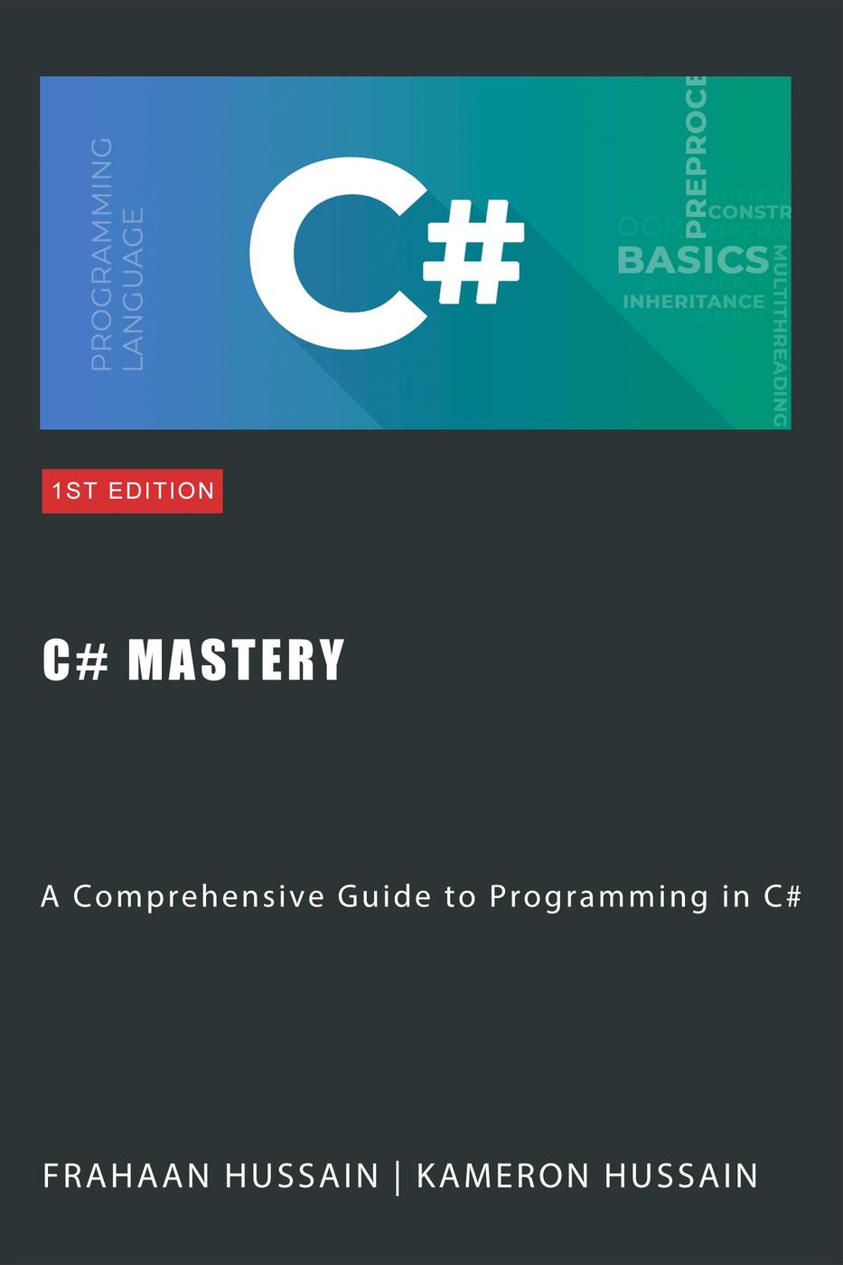 C Mastery A Comprehensive Guide To Programming In C Kameron Hussain Frahaan Hussain