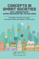 Concepts In Smart Societies Nextgeneration Of Human Resources And Technologies 1st Edition Chaudhery Hussain