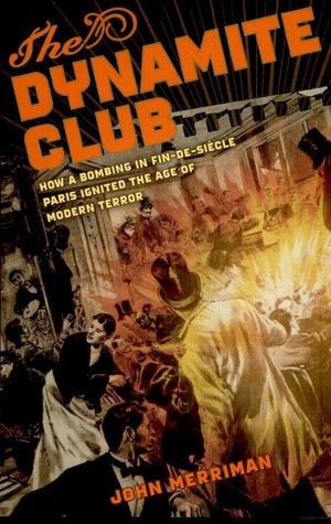 The Dynamite Club John Merriman