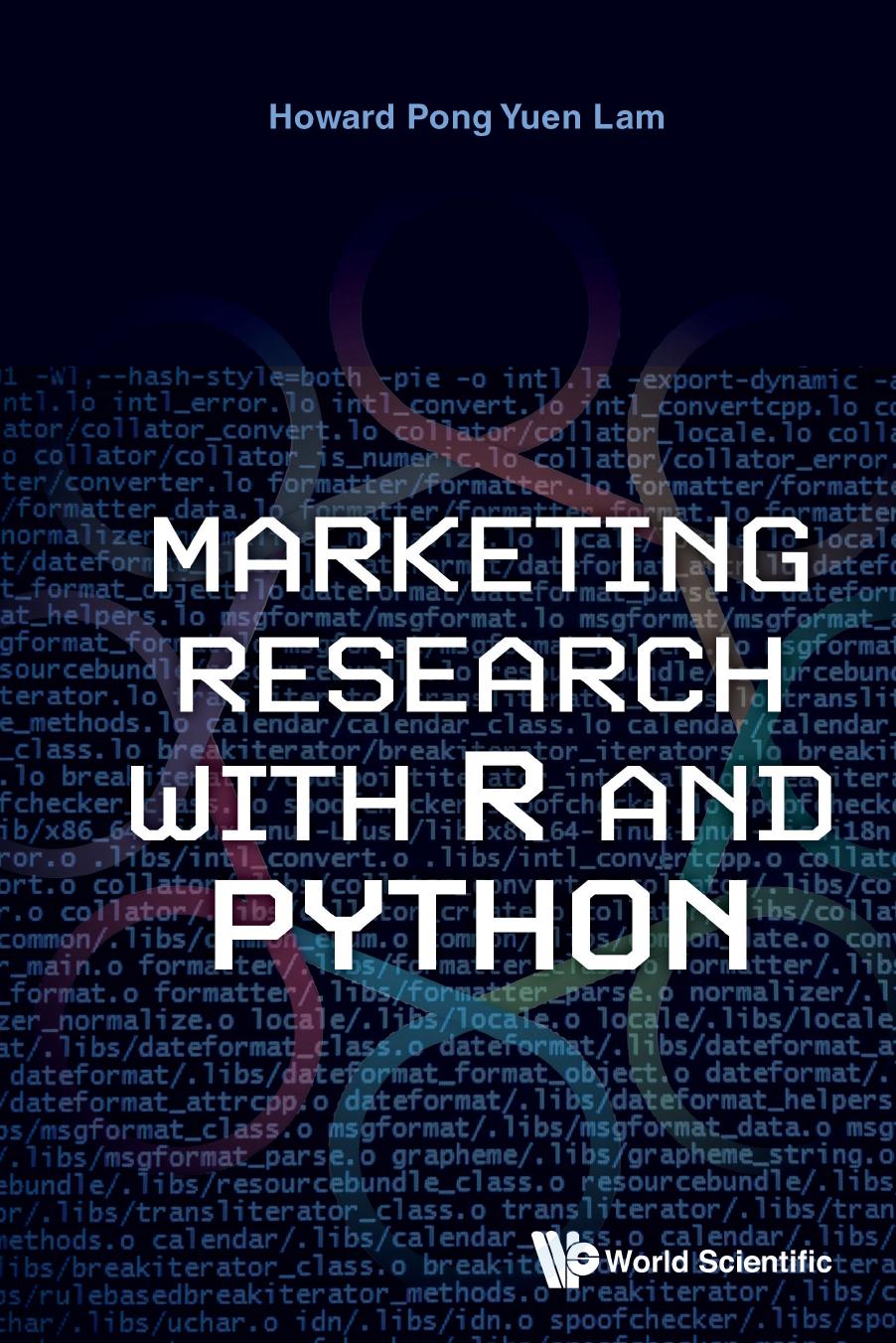 Marketing Research With R And Python Howard Pongyuen Lam