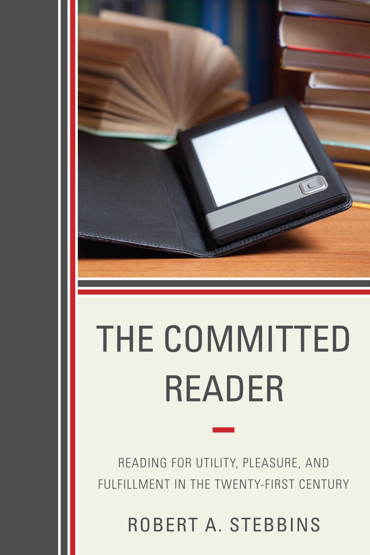 The Committed Reader Robert A Stebbins
