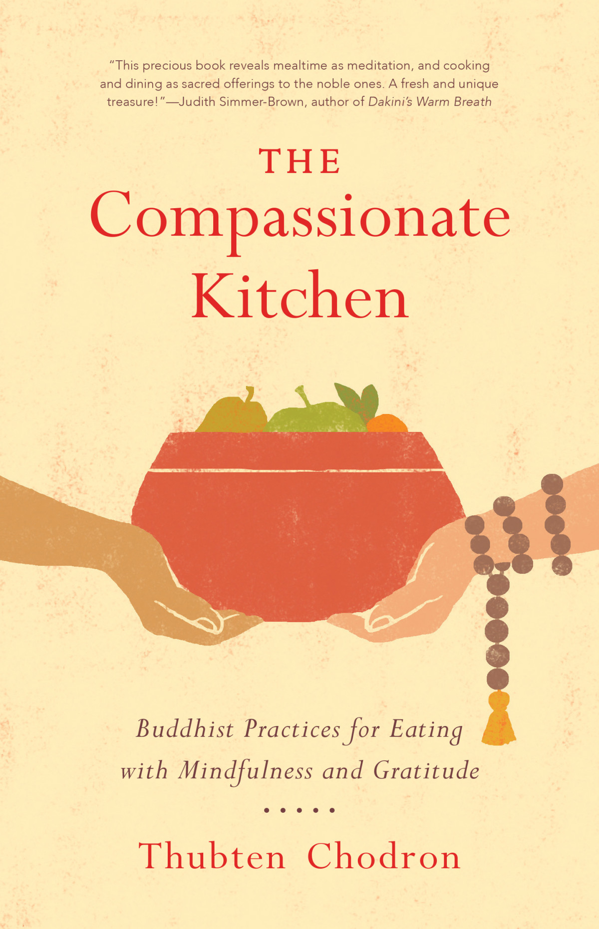The Compassionate Kitchen Thubten Chodron