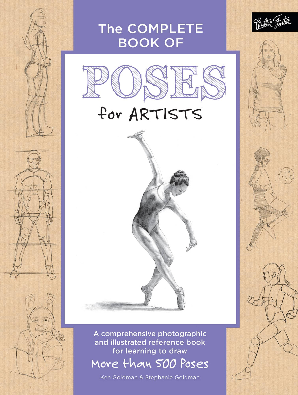 The Complete Book Of Poses For Artists Ken Goldman