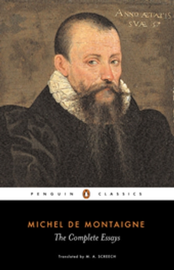 The Complete Essays Penguin Classics Reprint Edition Michel Montaigne