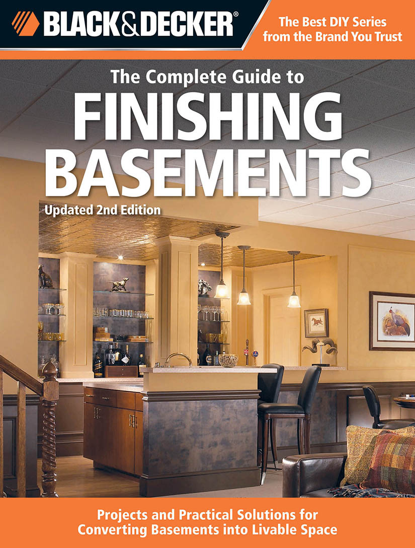 The Complete Guide To Finishing Basements Cool Springs Press