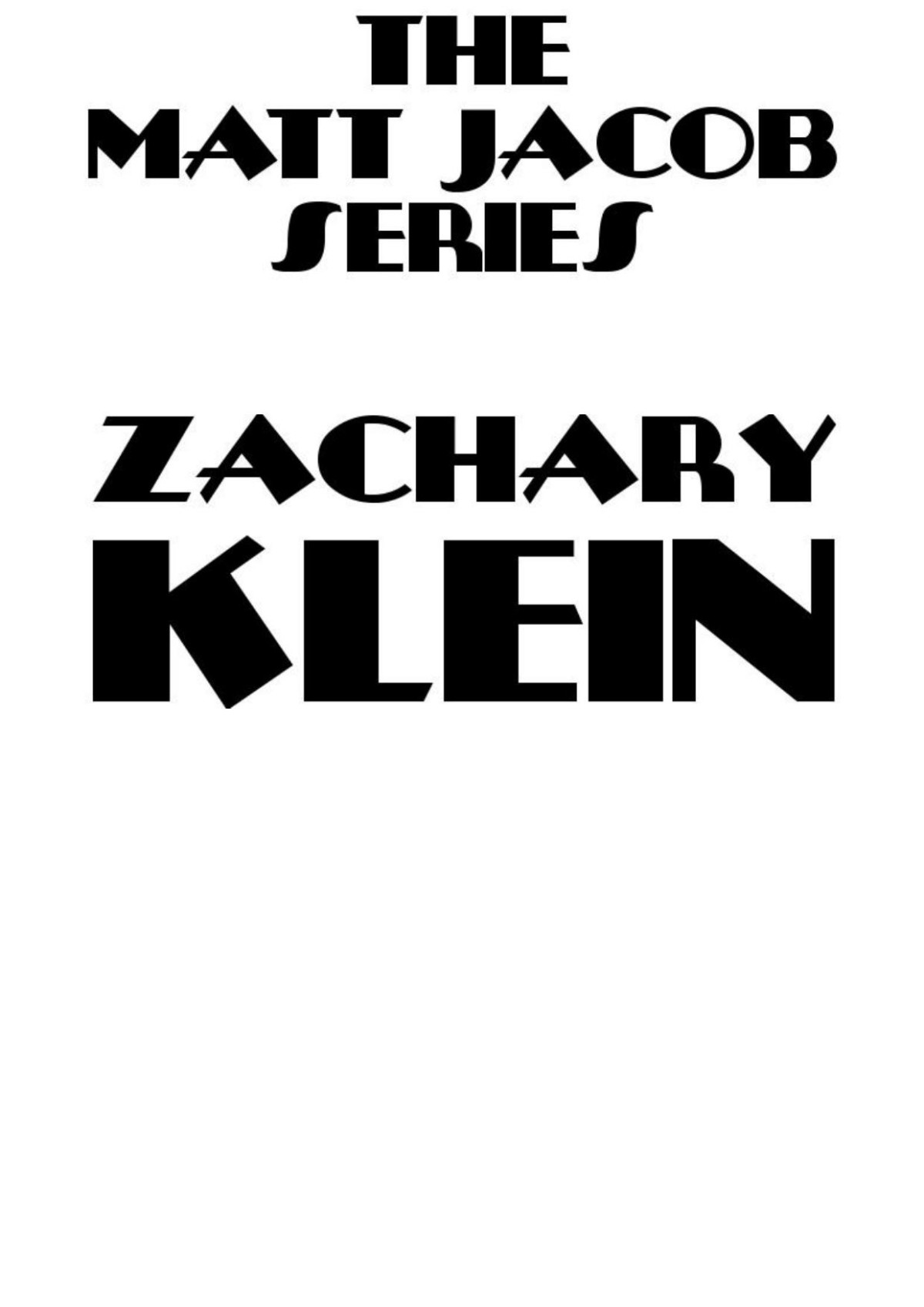 The Complete Matt Jacob Series Zachary Klein