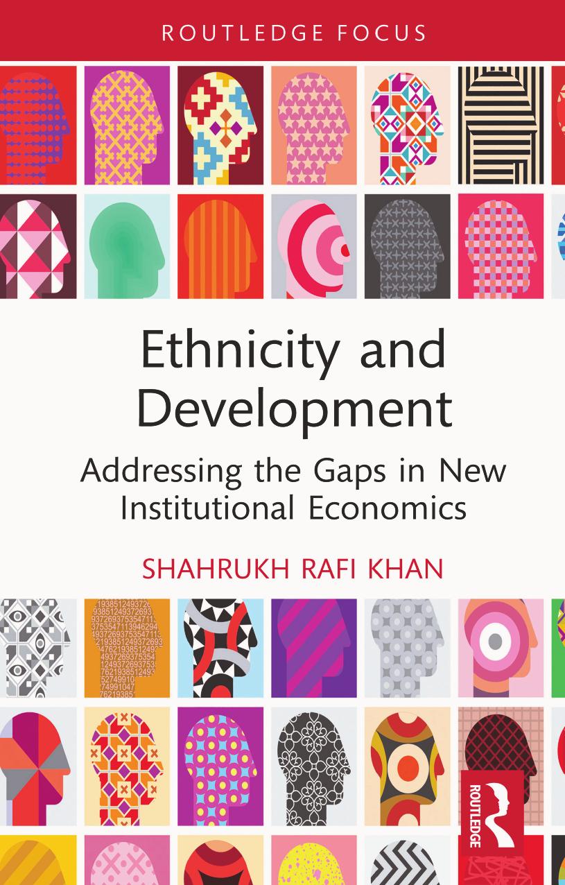 Ethnicity And Development Addressing The Gaps In New Institutional Economics Shahrukh Rafi Khan