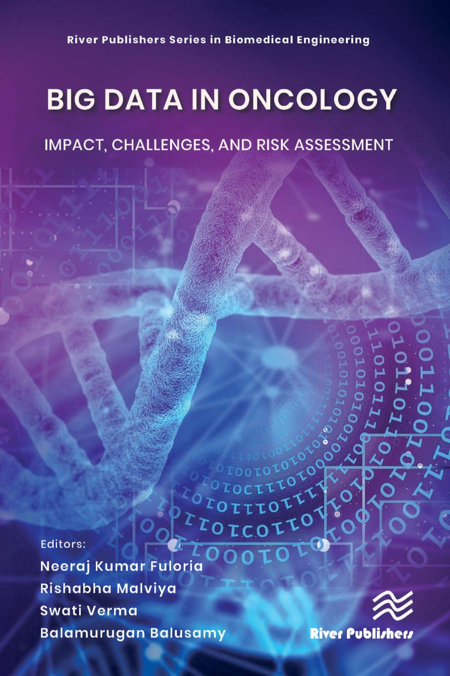 Big Data In Oncology Impact Challenges And Risk Assessment Neeraj Kumar Fuloria Rishabha Malviya Swati Verma Balamurugan Balusamy