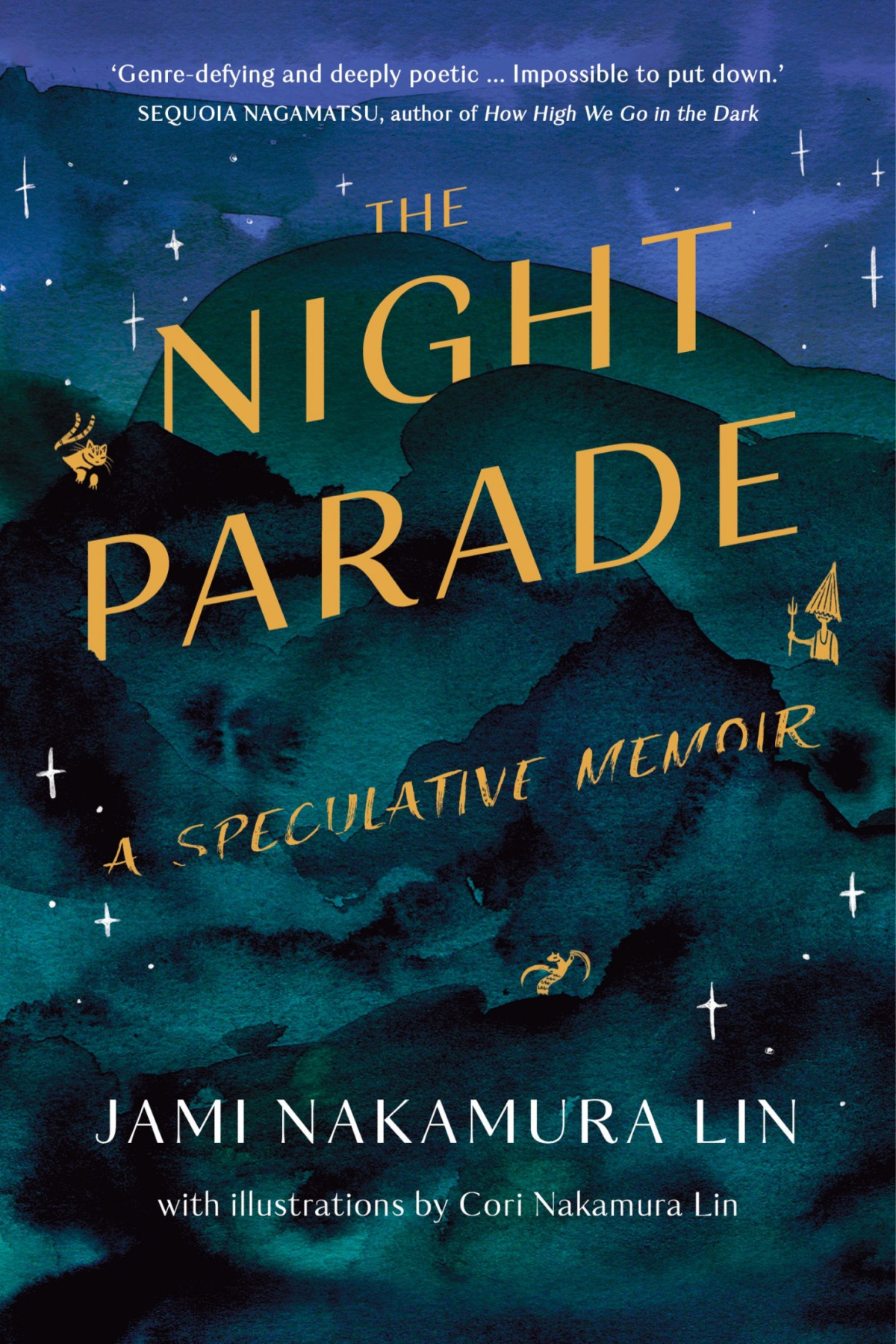 The Night Parade A Speculative Memoir Jami Nakamura Lin