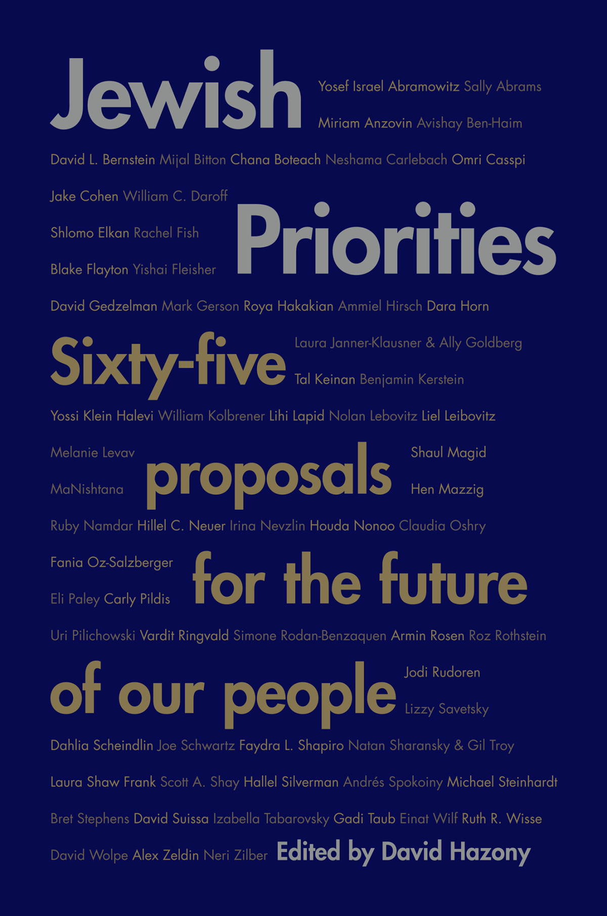 Jewish Priorities Sixtyfive Proposals For The Future Of Our People David Hazony
