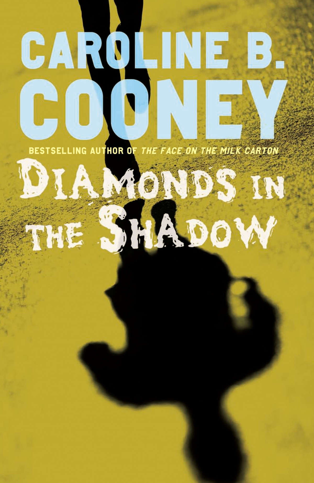 Diamonds In The Shadow Caroline B Cooney