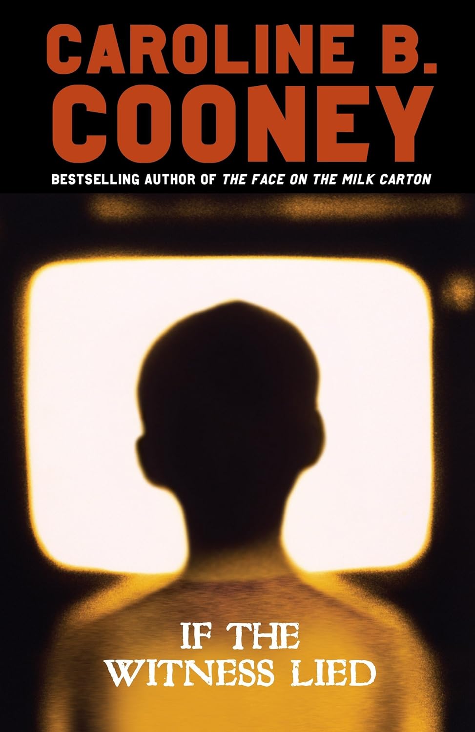 If The Witness Lied Caroline B Cooney