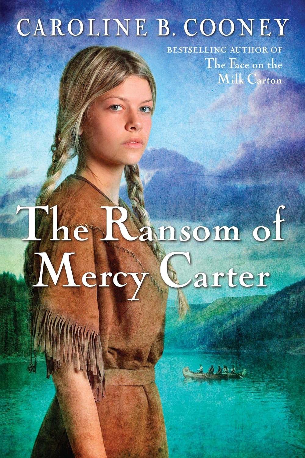 The Ransom Of Mercy Carter Caroline B Cooney