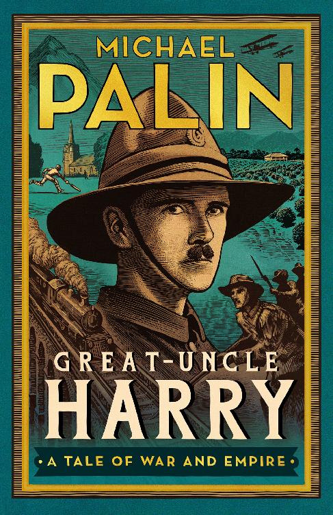 Greatuncle Harry Michael Palin