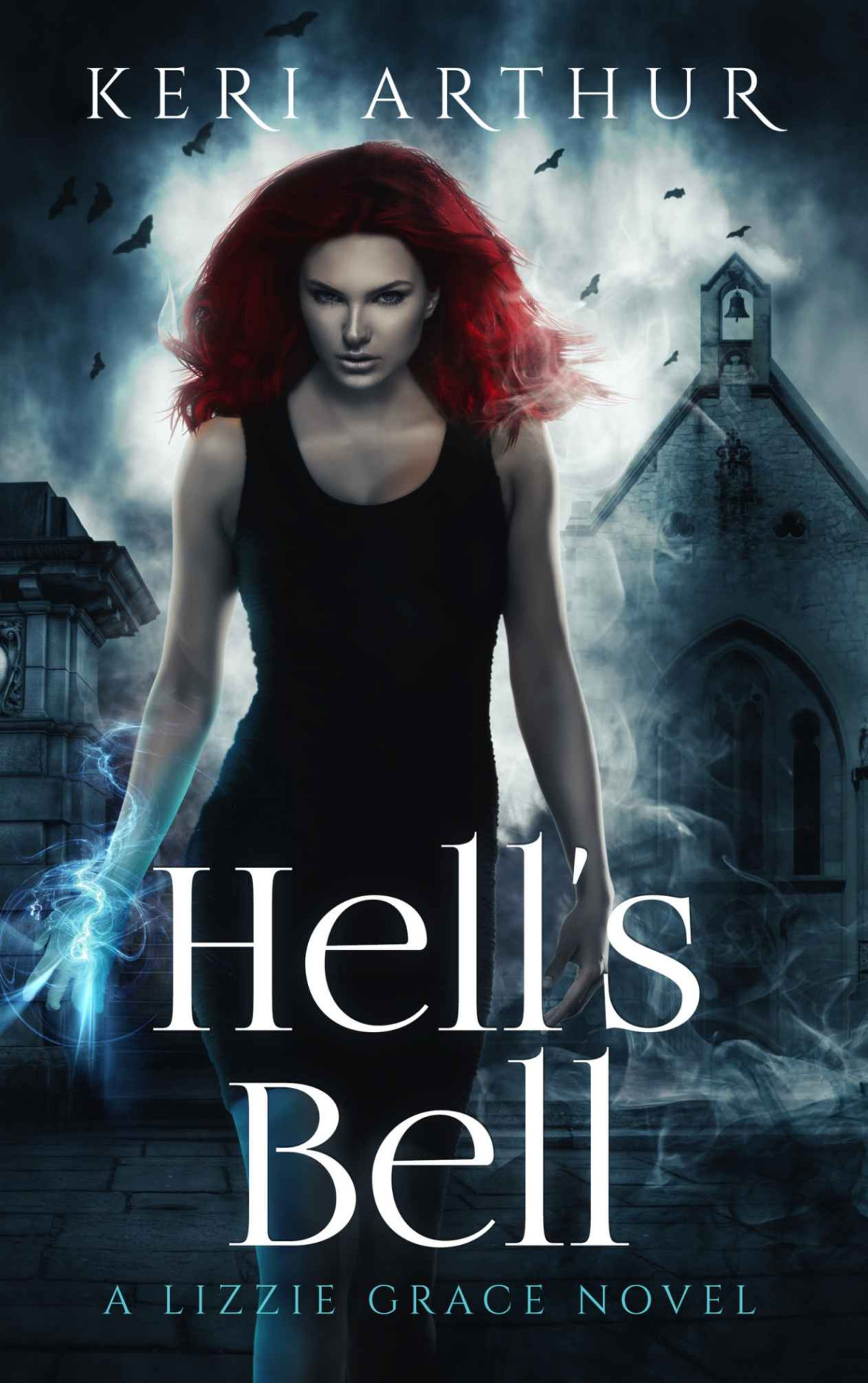 Hells Bell A Lizzie Grace Novel Book 2 Keri Arthur