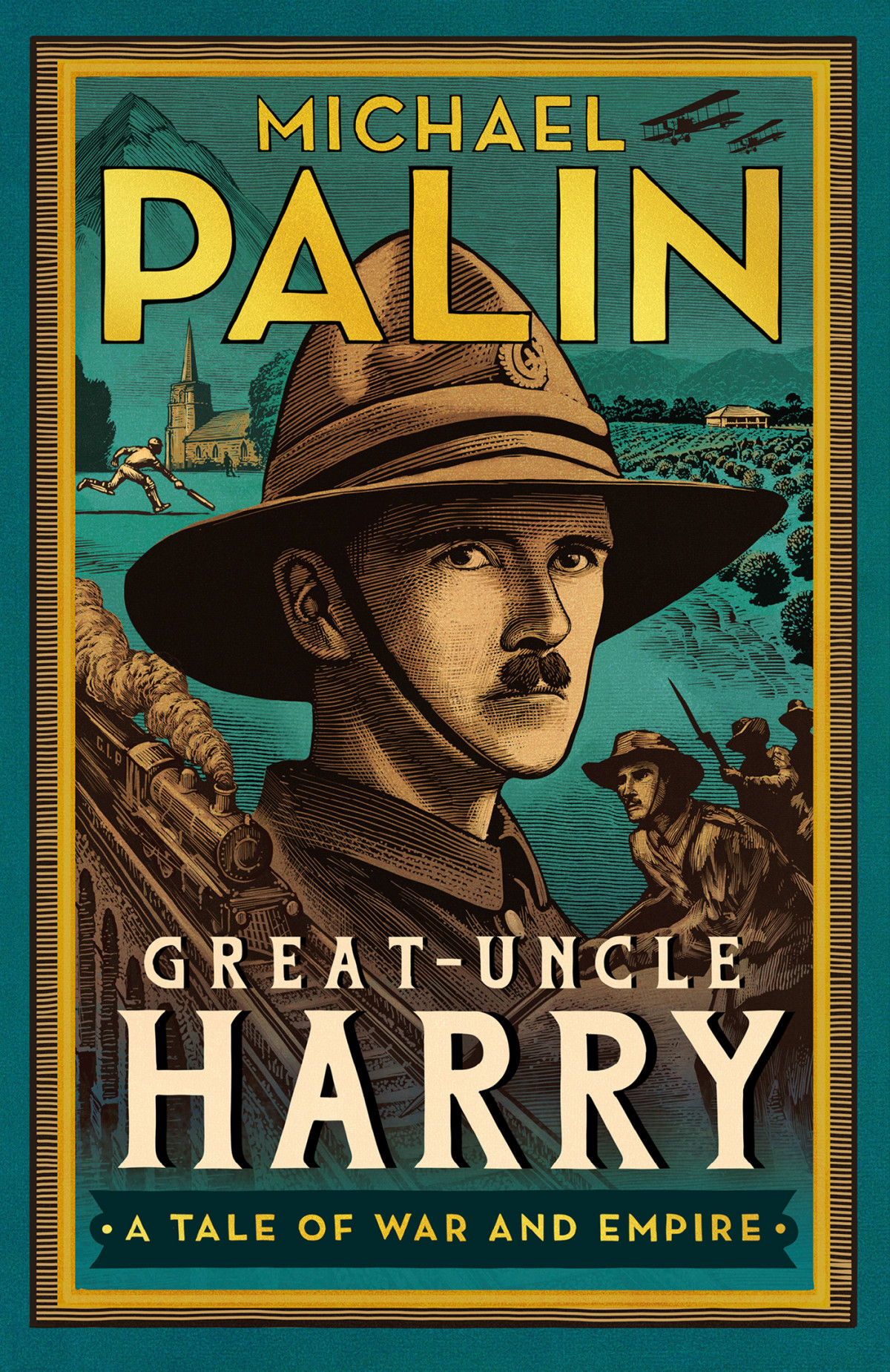 Greatuncle Harry A Tale Of War And Empire Michael Palin