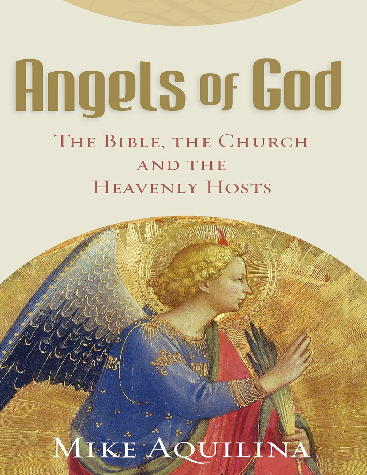Angels Of God The Bible The Church And The Heavenly Hosts Aquilina