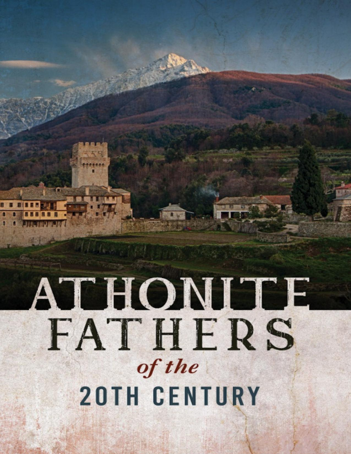 Athonite Fathers Of The 20th Century Volume 1 Cell Of The Resurrection On The Holy Mountain