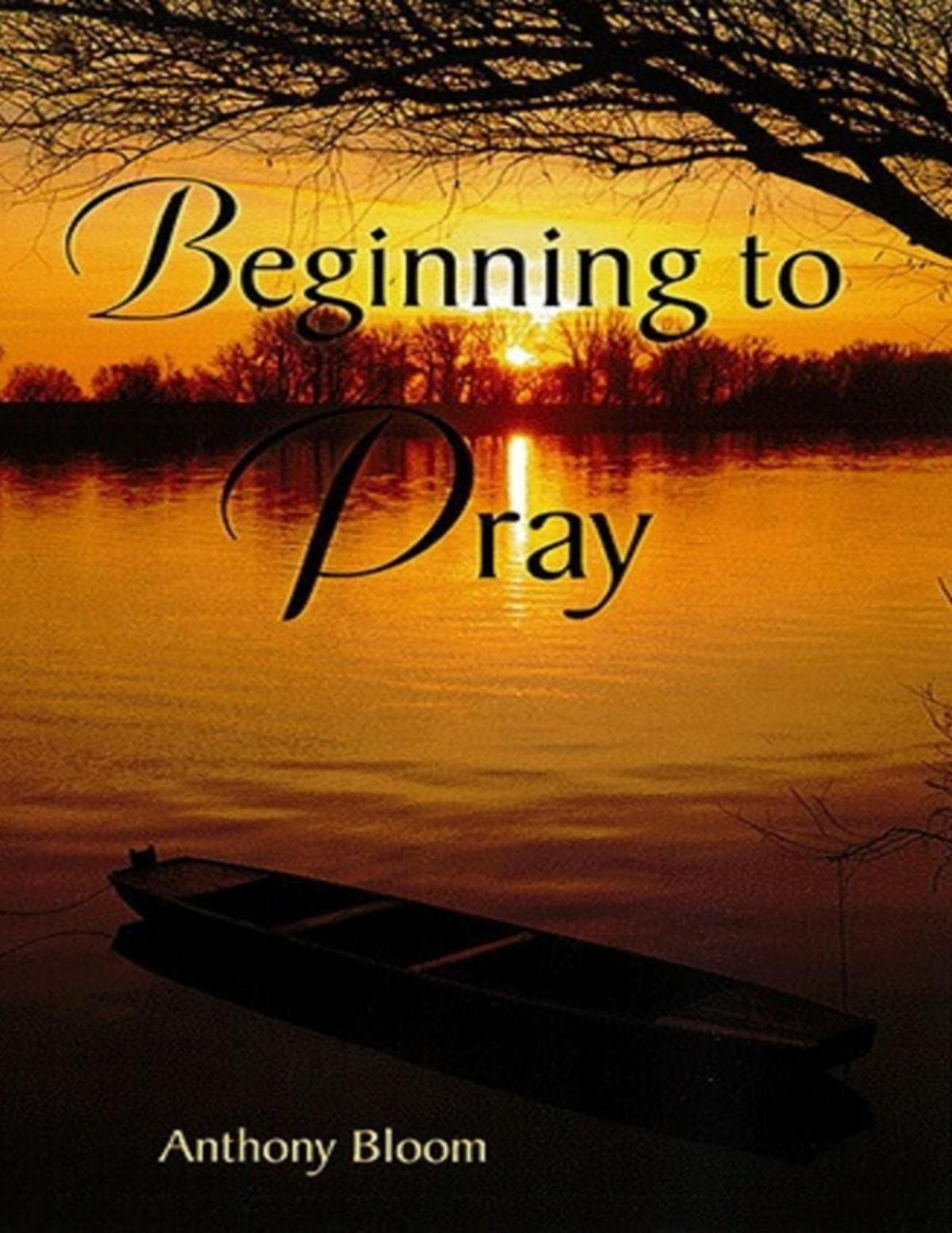 Beginning To Pray Bloom Archbishop Anthony