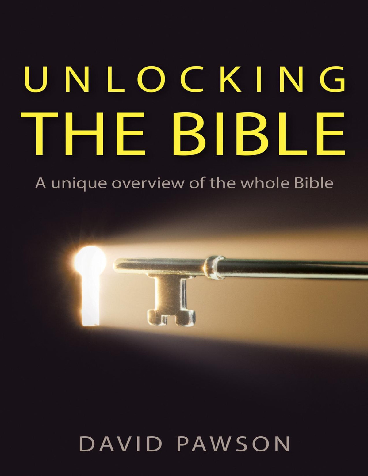 Unlocking The Bible Pawson David