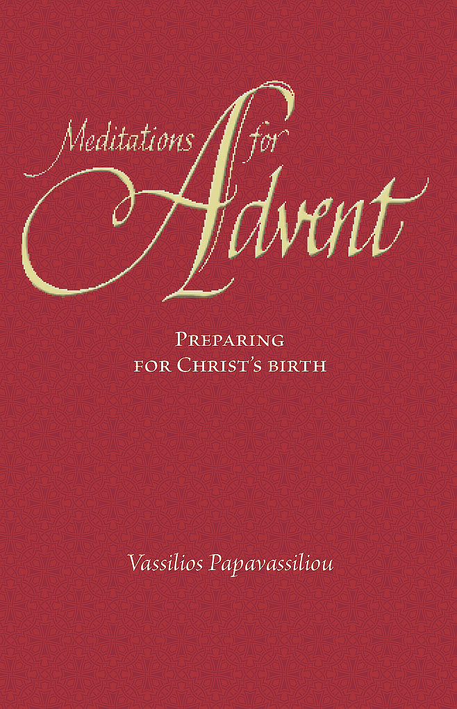 Meditations For Advent Preparing For Christs Birth Vassilios Papavassiliou