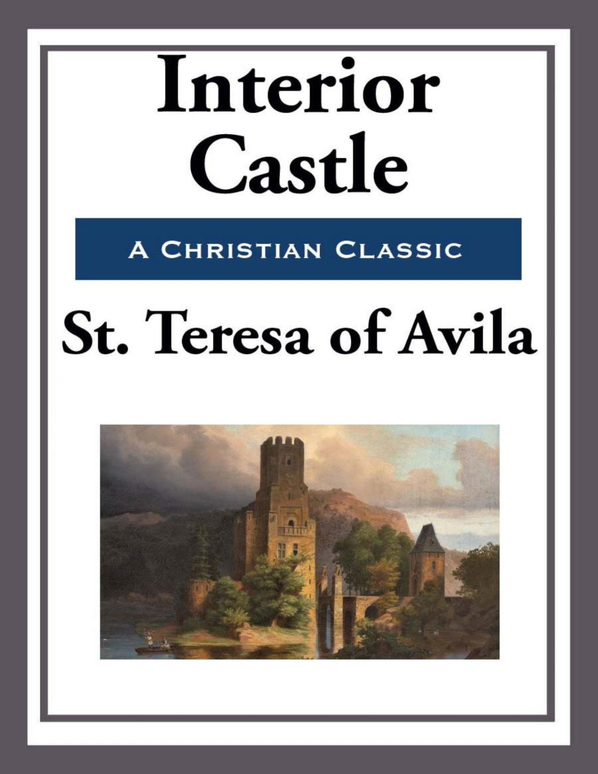 Interior Castle Start Publishing St Teresa Of Avila
