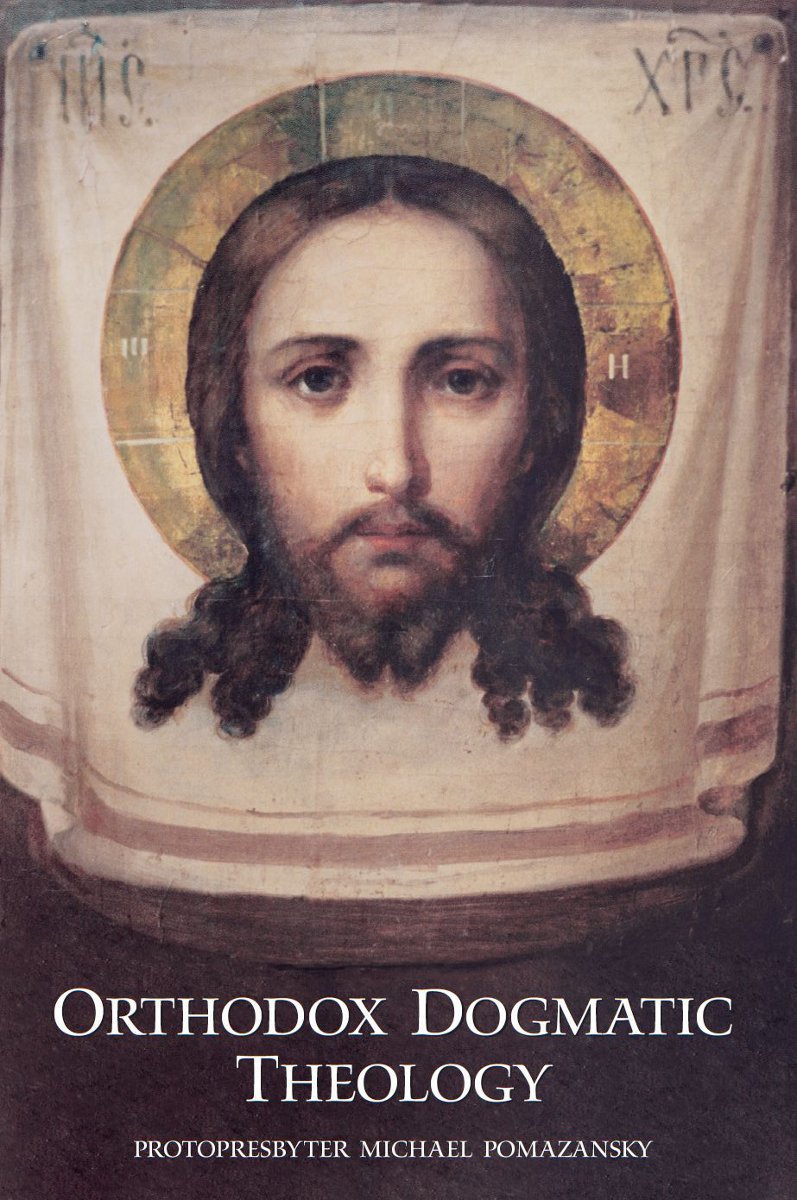 Orthodox Dogmatic Theology Fr Michael Pomazansky
