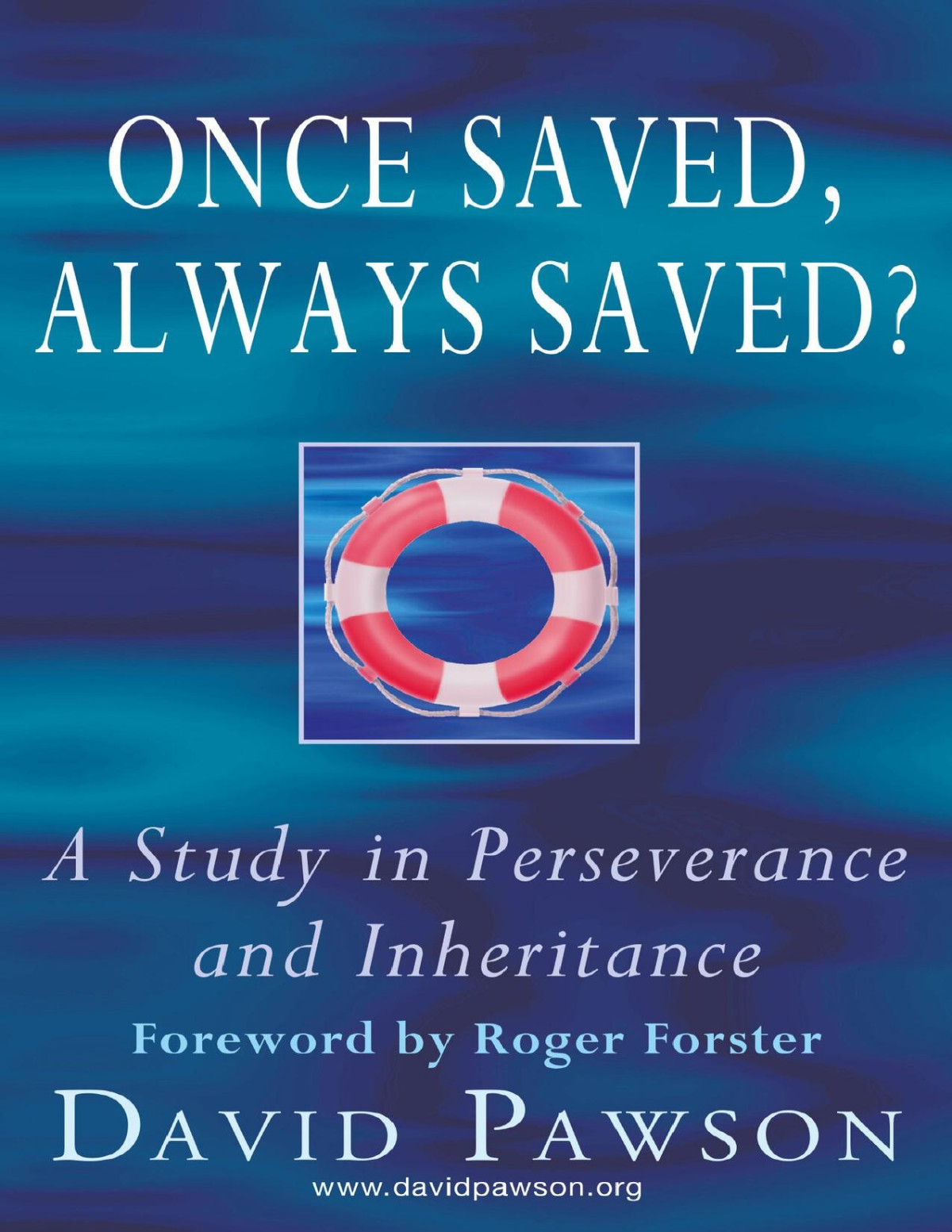 Once Saved Always Saved Pawson David
