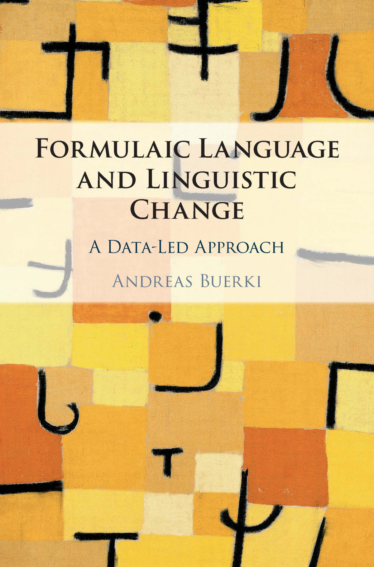 Formulaic Language And Linguistic Change Andreas Buerki