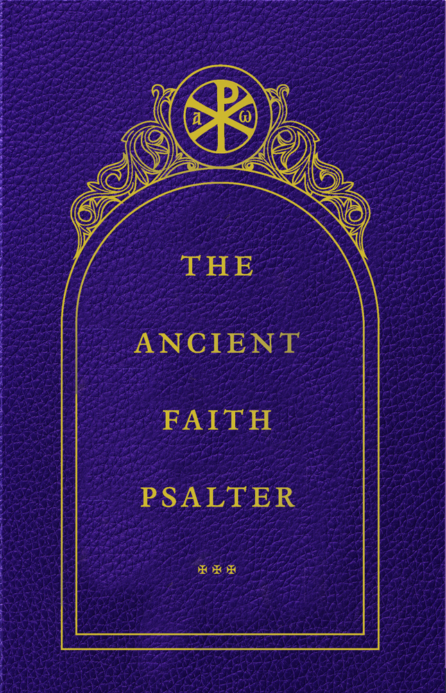 The Ancient Faith Psalter Monks Of The Orthodox Church