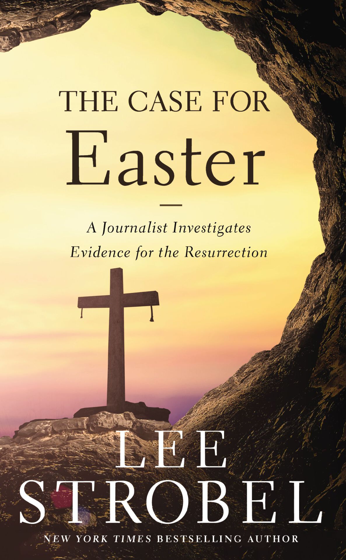 The Case For Easter Lee Strobel