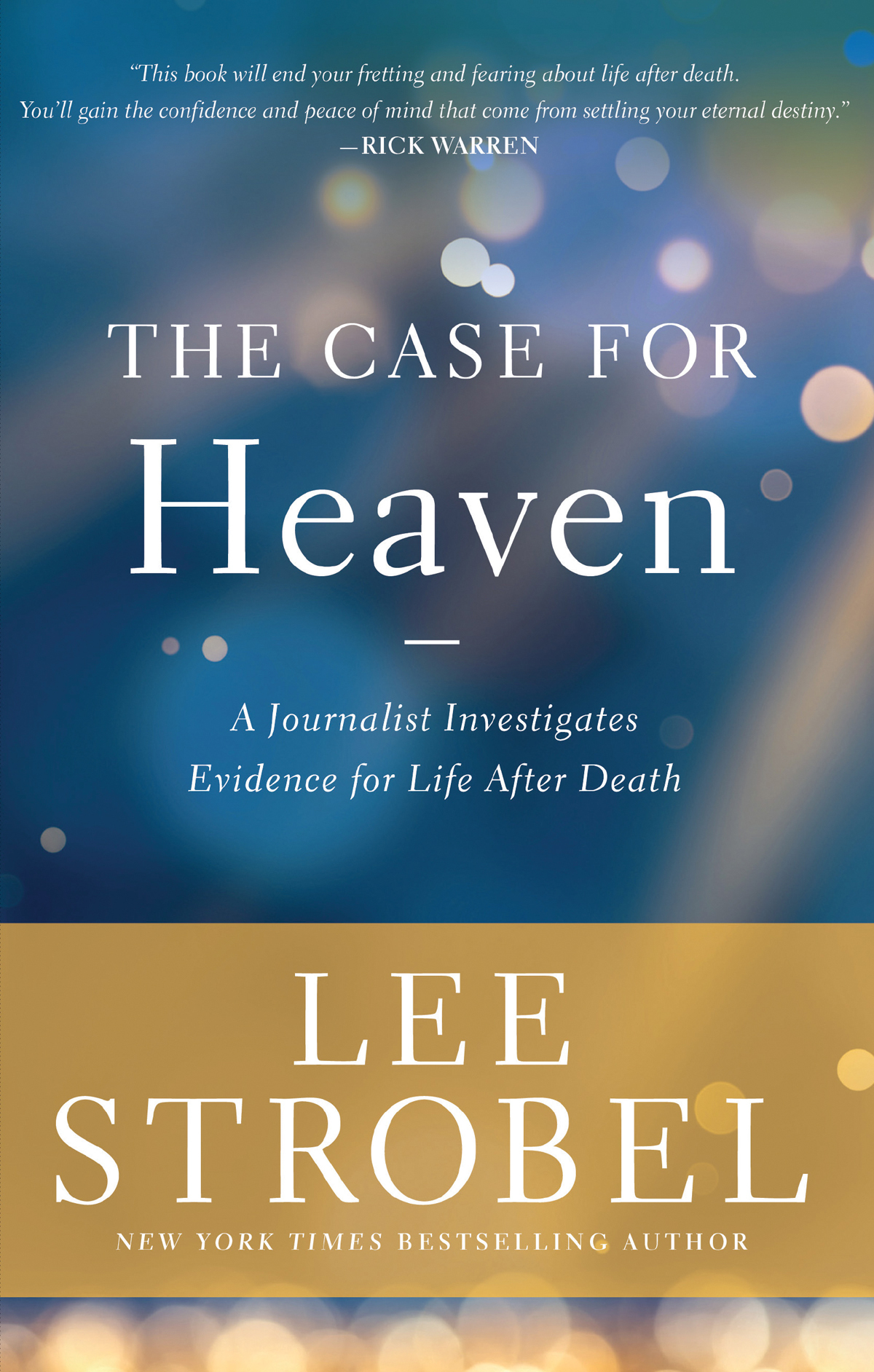 The Case For Heaven Lee Strobel